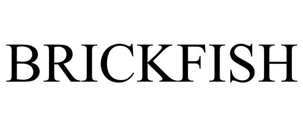 Trademark Logo BRICKFISH