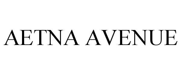 Trademark Logo AETNA AVENUE