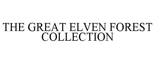  THE GREAT ELVEN FOREST COLLECTION