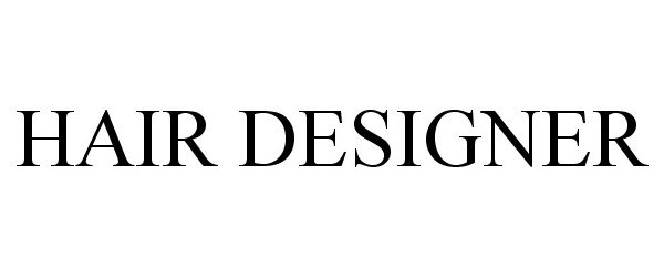 Trademark Logo HAIR DESIGNER