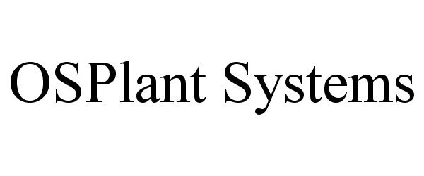  OSPLANT SYSTEMS