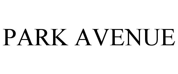 Trademark Logo PARK AVENUE