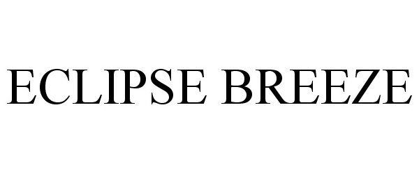 Trademark Logo ECLIPSE BREEZE