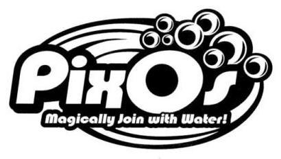 Trademark Logo PIXOS MAGICALLY JOIN WITH WATER!