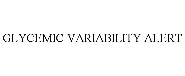  GLYCEMIC VARIABILITY ALERT