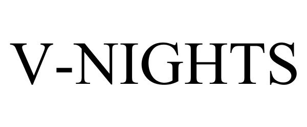 Trademark Logo V-NIGHTS