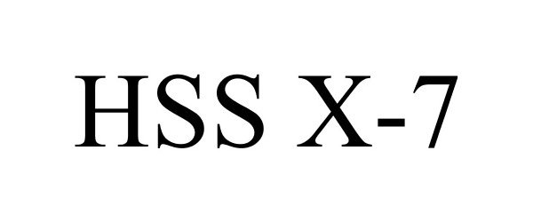 Trademark Logo HSS X-7