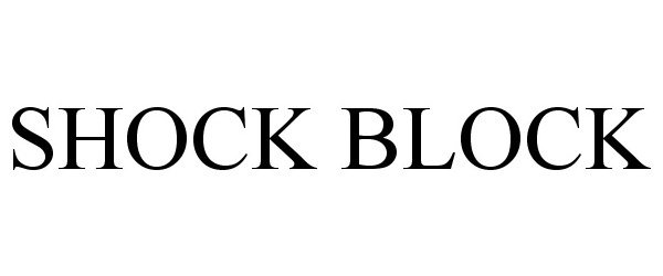 Trademark Logo SHOCK BLOCK