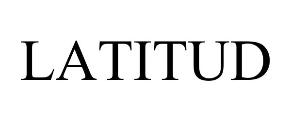 Trademark Logo LATITUD