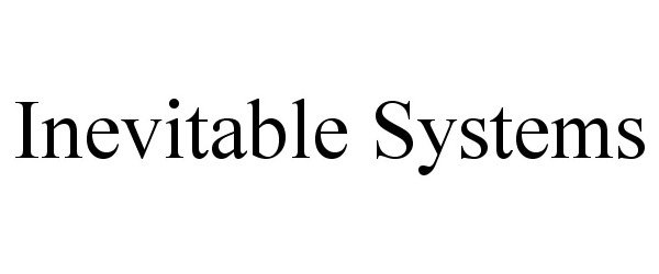  INEVITABLE SYSTEMS