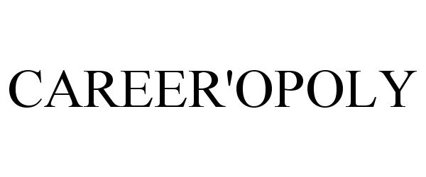 Trademark Logo CAREER'OPOLY