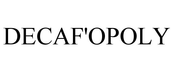 Trademark Logo DECAF'OPOLY
