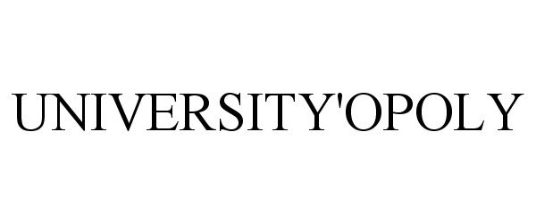 Trademark Logo UNIVERSITY'OPOLY