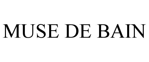 Trademark Logo MUSE DE BAIN