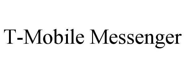 Trademark Logo T-MOBILE MESSENGER