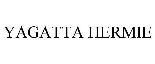 Trademark Logo YAGATTA HERMIE