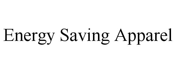 Trademark Logo ENERGY SAVING APPAREL