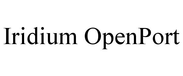 Trademark Logo IRIDIUM OPENPORT