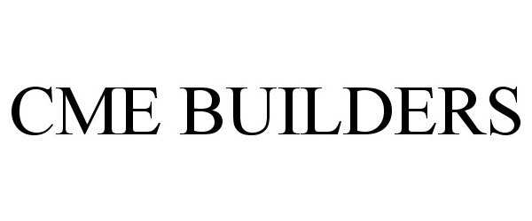 Trademark Logo CME BUILDERS