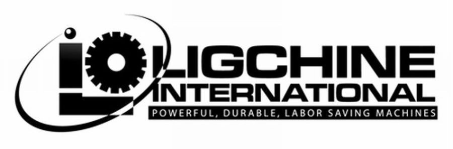 Trademark Logo LIGCHINE INTERNATIONAL POWERFUL DURABLE LABOR SAVING MACHINES