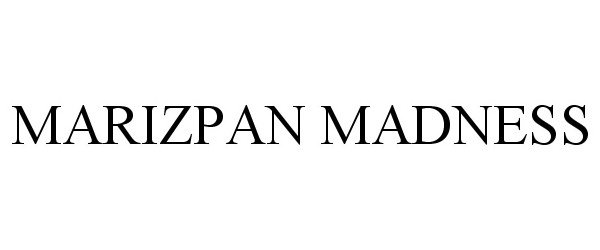 Trademark Logo MARIZPAN MADNESS