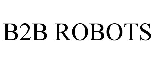  B2B ROBOTS