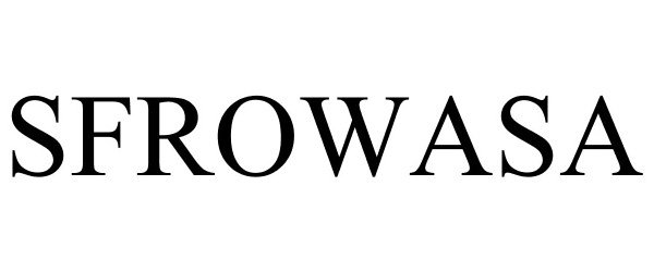 Trademark Logo SFROWASA