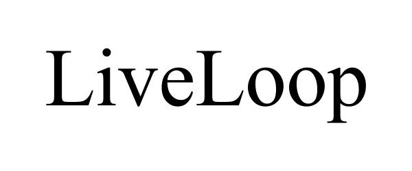  LIVELOOP