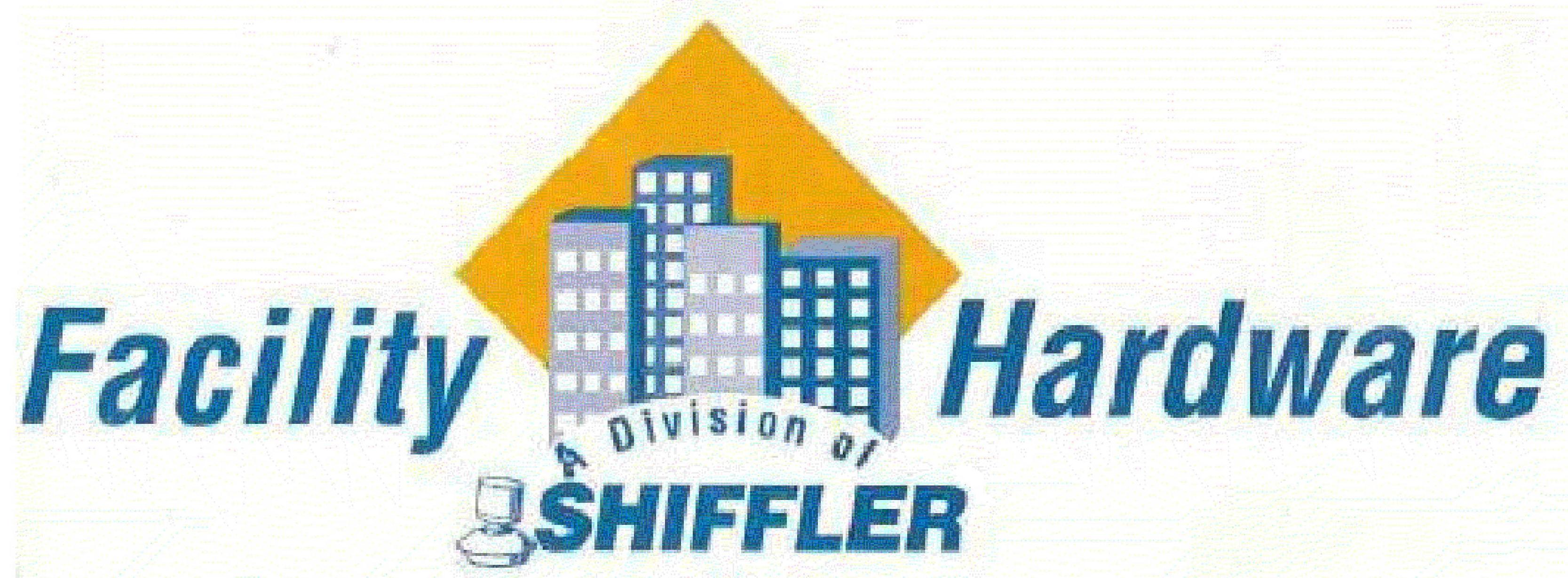  FACILITY HARDWARE A DIVISION OF SHIFFLER