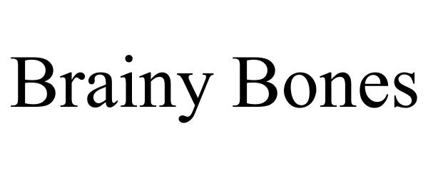 Trademark Logo BRAINY BONES