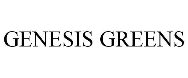 Trademark Logo GENESIS GREENS