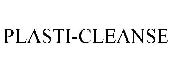  PLASTI-CLEANSE