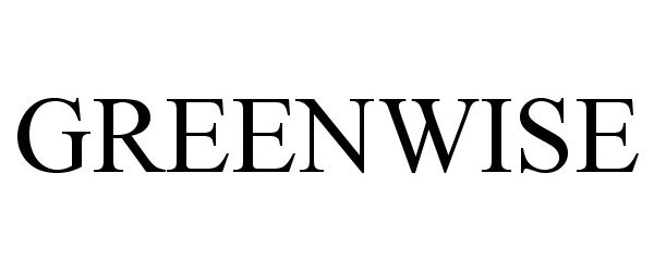 Trademark Logo GREENWISE