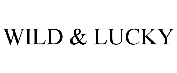 Trademark Logo WILD &amp; LUCKY