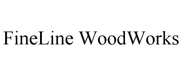  FINELINE WOODWORKS