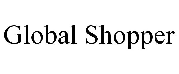Trademark Logo GLOBAL SHOPPER