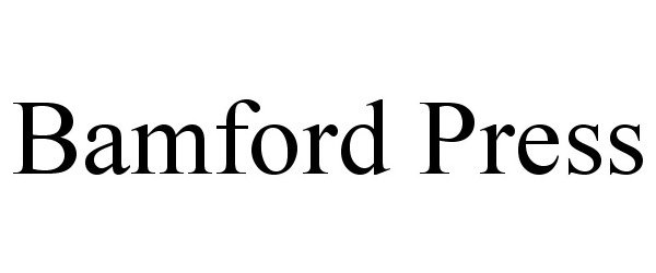 Trademark Logo BAMFORD PRESS