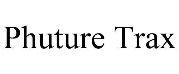 Trademark Logo PHUTURE TRAX