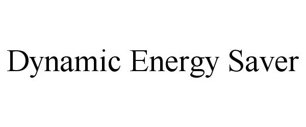  DYNAMIC ENERGY SAVER