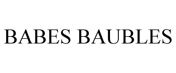 Trademark Logo BABES BAUBLES
