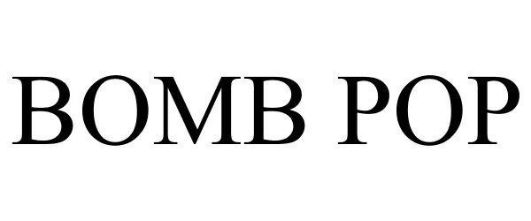 Trademark Logo BOMB POP