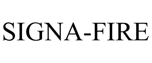 Trademark Logo SIGNA-FIRE
