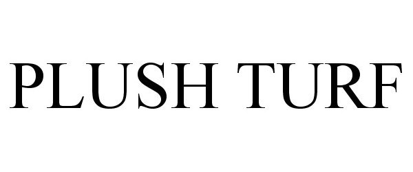 Trademark Logo PLUSH TURF