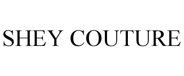 Trademark Logo SHEY COUTURE
