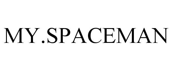 Trademark Logo MY.SPACEMAN