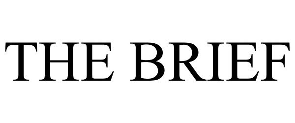 Trademark Logo THE BRIEF