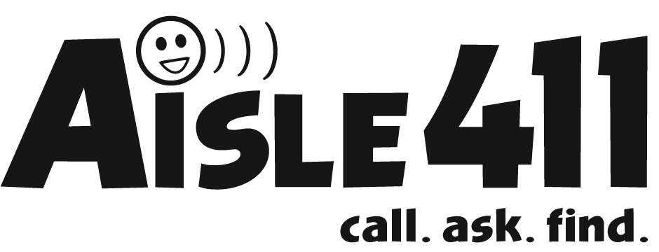  AISLE411 CALL. ASK. FIND.