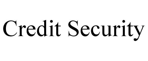  CREDIT SECURITY