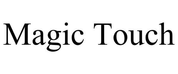 Trademark Logo MAGIC TOUCH