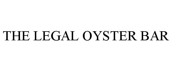  THE LEGAL OYSTER BAR